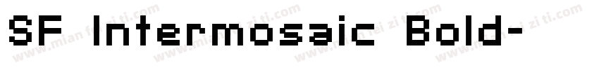 SF Intermosaic Bold字体转换
